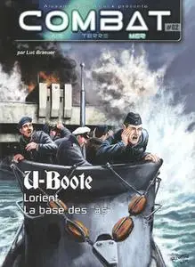 U-Boote: Lorient, La Base des "as" (Combat Air Terre Mer №02)