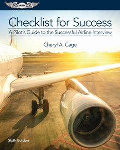 Checklist for Success : A Pilot's Guide to the Successful Airline Interview, Sixth Edition