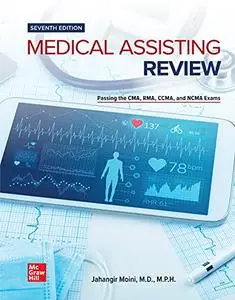 Medical Assisting Review: Passing The CMA, RMA, and CCMA Exams, 7th Edition