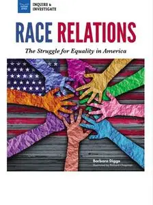 Race Relations: The Struggle for Equality in America