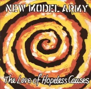 New Model Army - The Love of Hopeless Causes (1993)