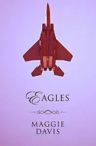«Eagles» by Maggie Davis