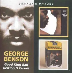 George Benson - Good King Bad & Benson & Farrell (1976)