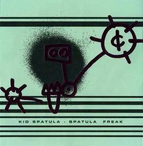 Kid Spatula - Spatula Freak (1995)