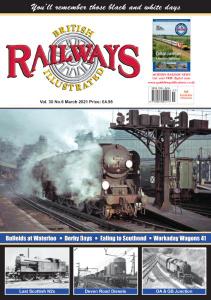 British Railways Illustrated - Volume 30 No.7 - March 2021