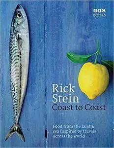 Rick Stein's Coast to Coast