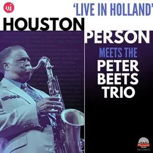 Houston Person - Houston Person Meets Peter Beets Trio - 'Live in Holland (2024) [Official Digital Download]