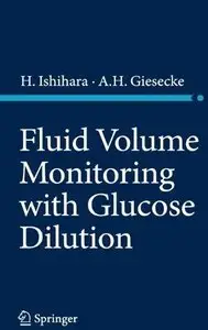 Fluid Volume Monitoring with Glucose Dilution (Repost)