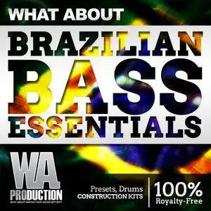 WA Production What About Brazilian Bass Essentials WAV MiDi SERUM