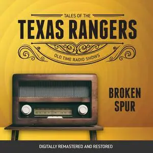 «Tales of Texas Rangers: Broken Spur» by Robert Schaefer, Eric Freiwald