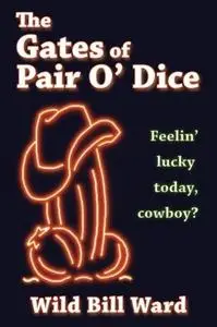 The Gates of Pair O’ Dice