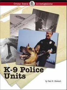 K-9 Police Units (Crime Scene Investigations) (Repost)