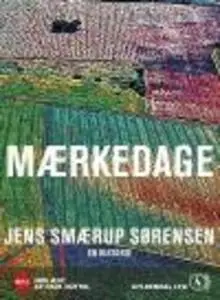 «Mærkedage» by Jens Smærup Sørensen