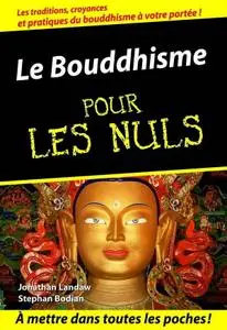 Stephan Bodian, Jonathan Landaw, "Le Bouddhisme Pour les Nuls"