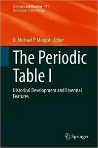 The Periodic Table I: Historical Development and Essential Features