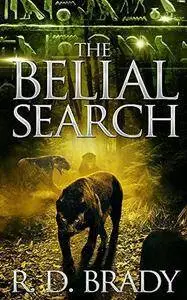 The Belial Search (The Belial Series) (Volume 7) by R.D. Brady