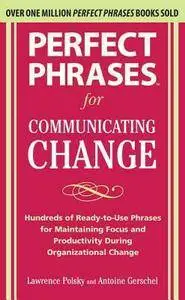 Lawrence Polsky, Antoine Gerschel - Perfect Phrases for Communicating Change [Repost]
