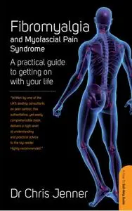 Fibromyalgia and Myofascial Pain Syndrome: A self-help guide