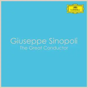 Giuseppe Sinopoli - Giuseppe Sinopoli - The Great Conductor (2021)