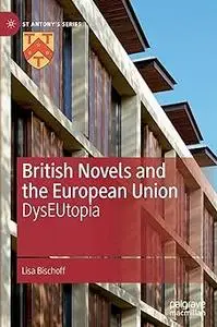 British Novels and the European Union: DysEUtopia