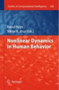 Nonlinear Dynamics in Human Behavior [Repost]