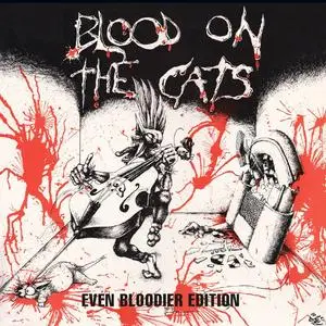 VA - Blood On The Cats (Even Bloodier Edition) (2022)