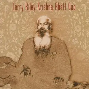 Terry Riley & Krishna Bhatt - Terry Riley Krishna Bhatt Duo, 2 СD (2017)