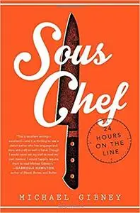 Sous Chef: 24 Hours on the Line (Repost)