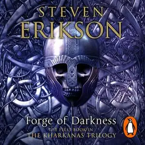 «Forge of Darkness» by Steven Erikson