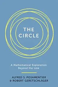 The Circle: A Mathematical Exploration beyond the Line