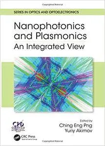 Nanophotonics and Plasmonics: An Integrated View