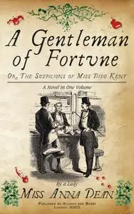 «A Gentleman of Fortune» by Anna Dean