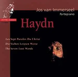 Franz Joseph Haydn - The Seven Last Words - Jos van Immerseel