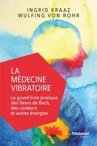 La médecine vibratoire