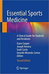 Essential Sports Medicine: A Clinical Guide for Students and Residents 2nd Edition