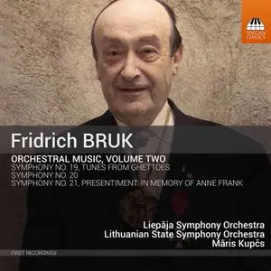 Lithuanian State Symphony Orchestra, Liepāja Symphony Orchestra & Māris Kupčs - Bruk: Orchestral Music, Volume 2 (2020) [24/96]