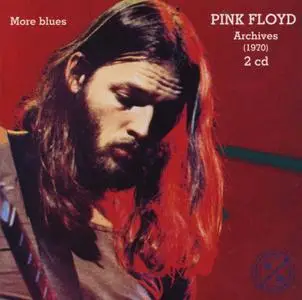 Pink Floyd - More Blues: Archives 1970 (2002)