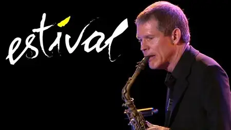 David Sanborn - Estival Jazz Lugano (2009) [HDTV]