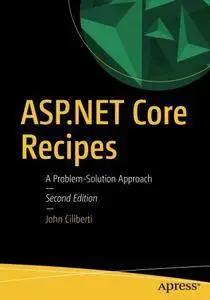 ASP.NET Core Recipes: A Problem-Solution Approach