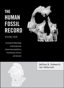 The Human Fossil Record, Craniodental Morphology of Early Hominids