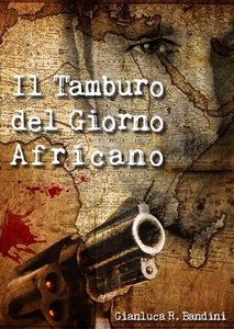 Il Tamburo del Giorno Africano - Gianluca Ranieri Bandini