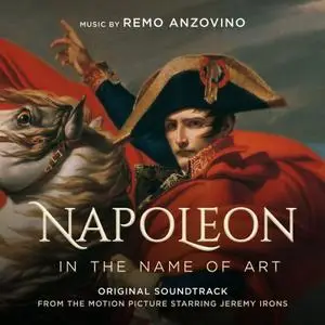 Remo Anzovino - Napoleon - In the Name of Art (Original Motion Picture Soundtrack) (2021)
