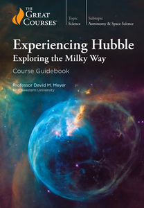 Experiencing Hubble: Exploring the Milky Way