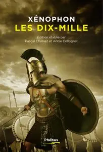 Xénophon, "Les Dix-Mille ou L'Anabase"