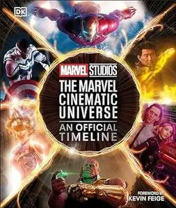 Marvel Studios The Marvel Cinematic Universe An Official Timeline