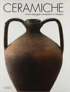 AA.VV. - Ceramiche. Storia, linguaggio e prospettive in Sardegna [Repost]