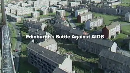 BBC - Choose Life: Edinburgh's Battle Against Aids (2019)