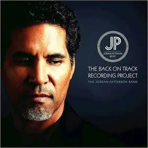 The Jordan Patterson Band - The Back On Track Recording Project (2016)
