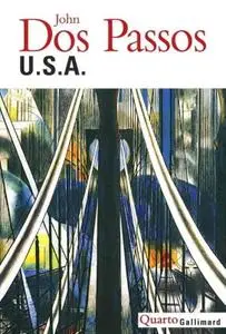 John Dos Passos, "U.S.A." - Intégrale