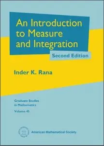 An Introduction to Measure and Integration: Second Edition 